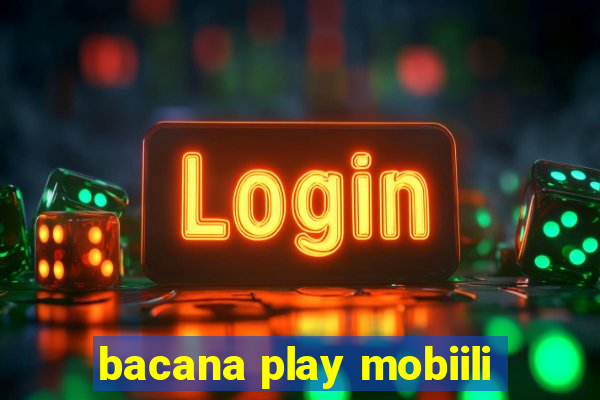 bacana play mobiili